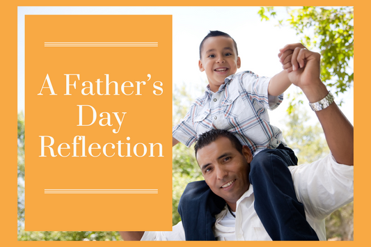 A Father's Day Reflection: The Quiet Power of Fatherhood